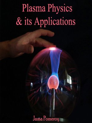 cover image of Plasma Physics & Its Applications